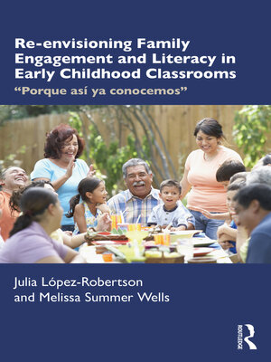 cover image of Re-envisioning Family Engagement and Literacy in Early Childhood Classrooms